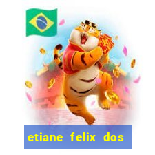 etiane felix dos santos pelada